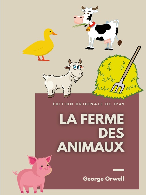 Title details for La Ferme des Animaux by George Orwell - Available
